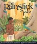 The Rainstick; A Fable