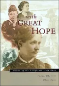 With Great Hope: Women of the California Gold Rush