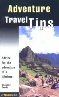 Adventure Travel Tips: Advice for the Adventure of a Lifetime