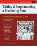 Writing and Implementing a Marketing Plan : A Guide for Small Business Owners