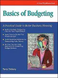 The Basics of Budgeting: A Practice Guide to Better Business Planning