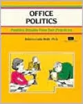Office Politics: Positive Results From Fair Practices