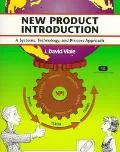 New Product Introduction A Systems, Technology, and Process Approach