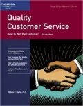 Quality Customer Service : How to Win with the Customer