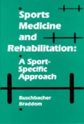 Sports Medicine and Rehabilitation: A Sport-Specific Approach - Ralph Buschbacker - Hardcover