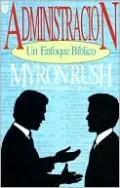 Administracion: Un Enfoque Biblico - Vida Cristiana