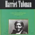 Harriet Tubman A Photo-Illustrated Biography