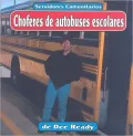 School Bus Drivers (Choferes de Autobuses Escolares)