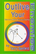 Outlive Your Enemies