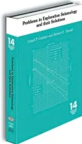 Problems in Exploration Seismology and Their Solutions