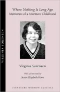 Where Nothing Is Long Ago: Memories of a Mormon Childhood
