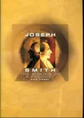 Joseph Smith: The Making of a Prophet