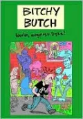 Bitchy Butch