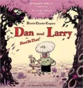 Dan and Larry