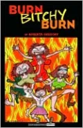 Burn,Bitchy,Burn