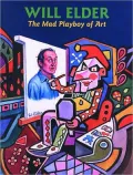Will Elder: The MAD Playboy of Art