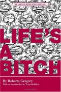 Book cover of Life's a Bitch: The Bitchy Bitch Chronicles, Vol. 1