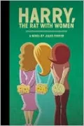 Harry, the Rat with Women