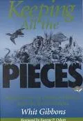 Keeping All the Pieces Perspectives on Natural History and the Environment