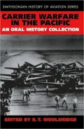 Carrier Warfare in the Pacific An Oral History Collection