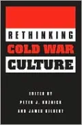 Rethinking Cold War Culture