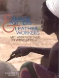 Mande Potters and Leatherworkers : Art and Heritage in West Africa