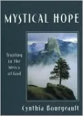 Mystical Hope: Trusting in the Mercy of God