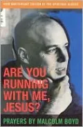 Are You Running with Me Jesus: 40th Anniversary Edition