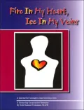 Fire in My Heart - Ice in My Veins: A Journal for Teenager Experiencing a Loss