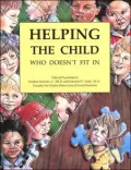 Helping the Child Who Doesn't Fit In