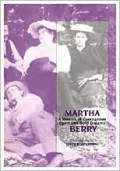 Martha Berry A Woman of Courageous Spirit and Bold Dreams : A Biography