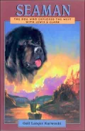 SeaMan: The Dog Who Explored the West with Lewis and Clark