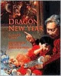 The Dragon New Year: A Chinese Legend