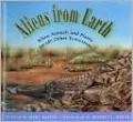 Aliens from Earth: When Animals and Plants Invade Other Ecosystems