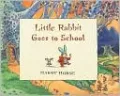 Little Rabbit Goes to School