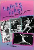 Ladies First: Women Athletes Who Made a Difference