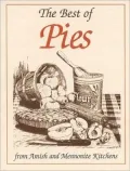 Best of Pies: From Amish and Mennonite Kitchens (Miniature Cookbook Collection)