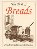 Best of Breads: From Amish and Mennonite Kitchens (Miniature Cookbook Collection)