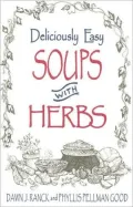 Deliciously Easy Soups with Herbs