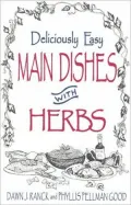 Deliciously Easy Main Dishes with Herbs