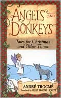 Angels and Donkeys: Tales for Christmas and Other Times