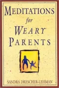 Meditations for Weary Parents