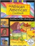 An African American Cookbook: Traditional and Other Favorite Recipes