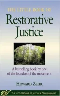 The Little Book of Restorative Justice