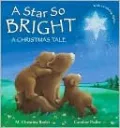 A Star So Bright: A Christmas Tale