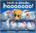 Cock-a-doodle-hooooooo!
