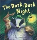 The Dark, Dark Night