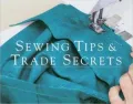 Sewing Tips and Trade Secrets
