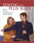 Sewing for Plus Sizes : Design, Fit, and Construction for Ample Apparel