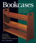 Bookcases: Eleven Outstanding Projects by America's Best Craftsmen